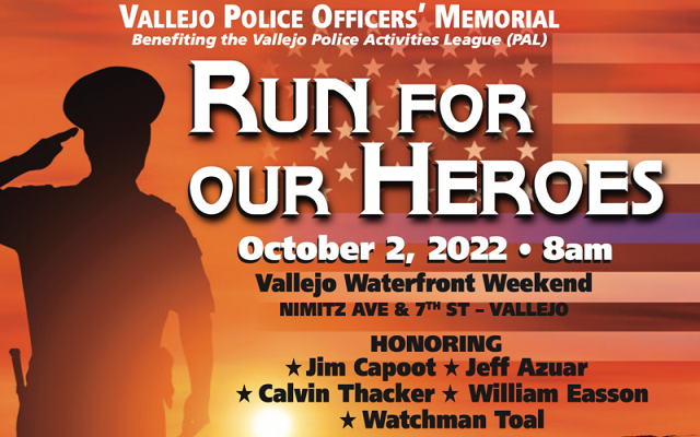 Vallejo Police Officer Memorial “Run For Our Heroes” October 2nd