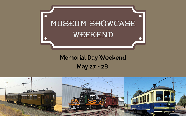All Aboard Western Railway Museum’s “Showcase Weekend” May 27th – 28th!