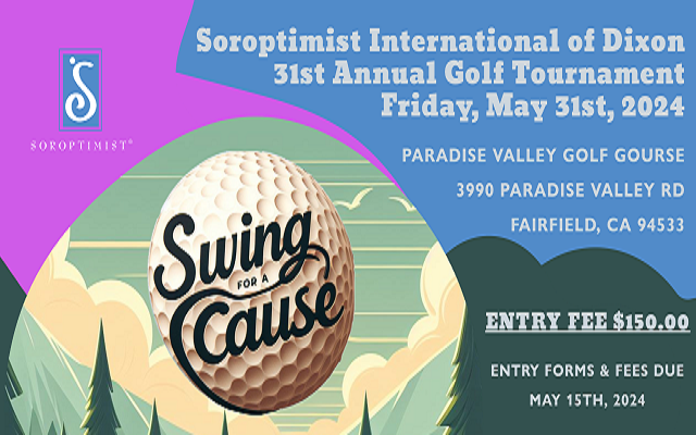 Sign Up Today For Soroptimist International Of Dixon’s “Swing For A Cause” Golf Tournament Fundraiser!