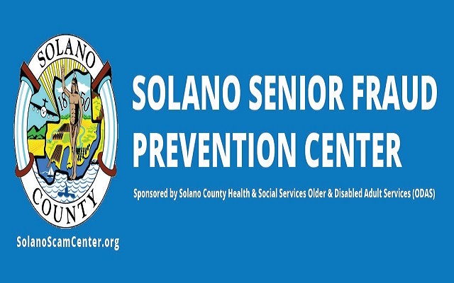 Solano County Launches Solano Senior Fraud Prevention Center To Fight Scammers