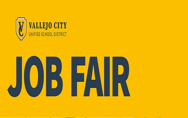 Be A Part Of The Vallejo City Unified School District Job Fair On May 16th